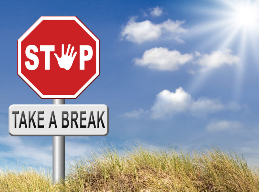 Stop take a break road sign